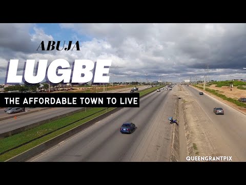 Lugbe in Abuja; an affordable place for middle class people to live